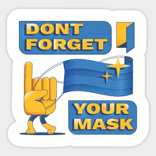 Don't Forget Your Mask Sticker